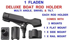 1 FLADEN DELUXE MULTI MOUNT BOAT ROD HOLDER TILT SWIVEL KAYAK UPTIDE ROD REST 