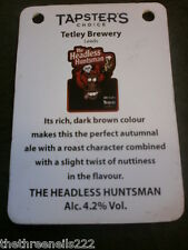 BEER PUMP CLIP INFO CARD - TETLEY THE HEADLESS HUNTSMAN