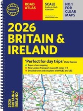 2026 Philip's Road Atlas Britain & Ireland: (A4 Spiral Bound) by Philip's Maps