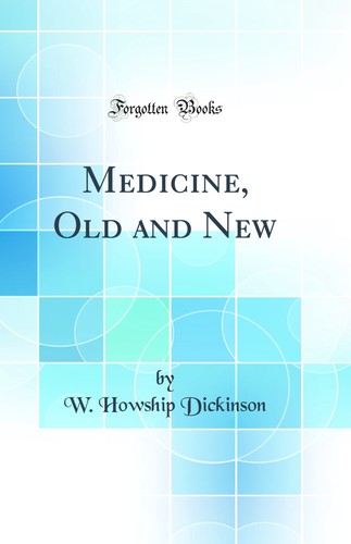 Medicine old and - and, (classic