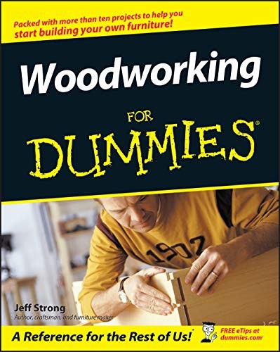 Woodworking for dummies - woodworking, by