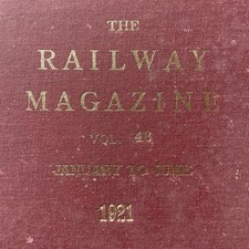 THE RAILWAY MAGAZINE BOUND VOLUME 48 : January To June 1921 Antiquarian