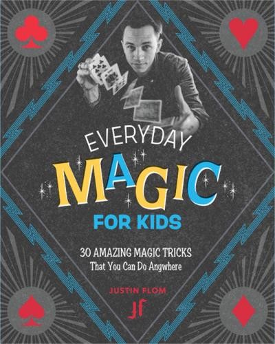 Everyday magic for kids 30 - for, kids: