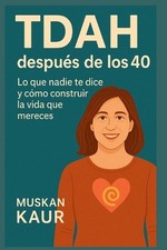 TDAH despus de los 40: Lo que