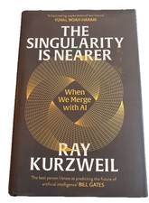 Singularity Is Nearer : When