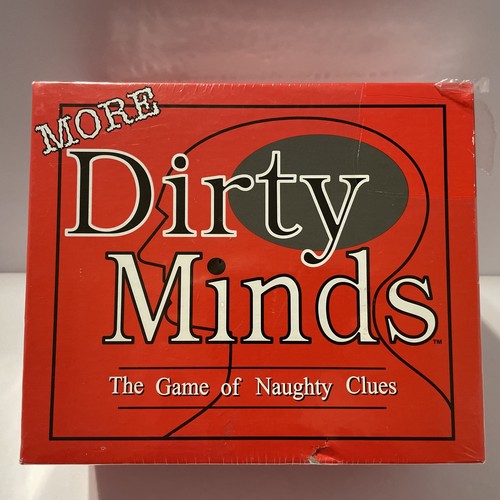 More dirty minds the - more, of