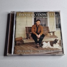Daniel ODonnel: Welcome To My World (CD Album, 2004) Rosette Records ROSCD2050