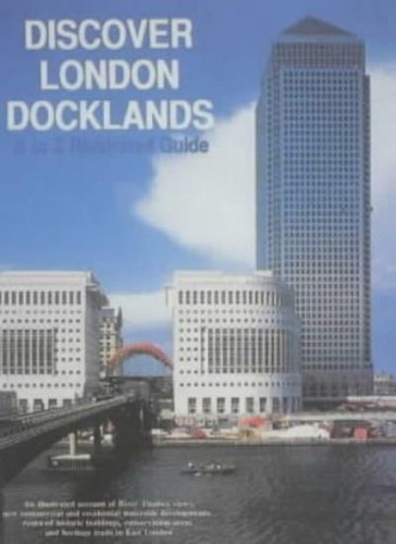 Discover london docklands a - discover,