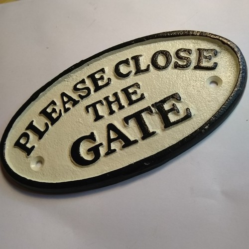 Please close the gate cast - close,