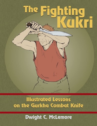 Fighting kukri illustrated - fighting, kukri:
