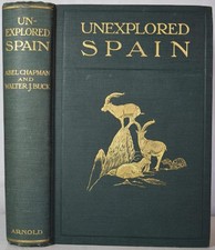 UNEXPLORED SPAIN, Chapman &