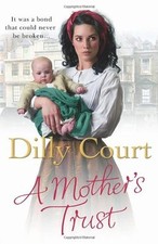 A Mother's Trust,Dilly Court