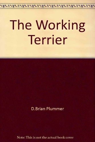 The working terrier - the,