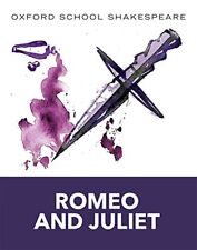 Oxford School Shakespeare: Romeo and Juliet by Shakespeare, William Paperback