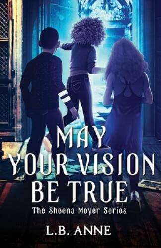 May your vision true - may,