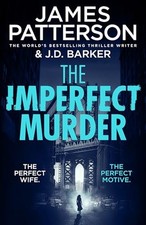 The Imperfect Murder: A new grippin..., Patterson, Jame