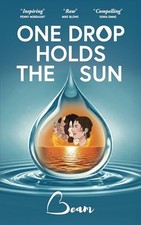 One Drop Holds The Sun, Beam