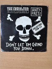 THE EXPLOITED ANTI-PASTI - DON'T LET THEM GRIND YOU DOWN. PUNK Oi VINYL 7" 1980.