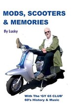 Mods, Scooters &  Memories: GY