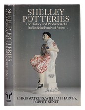 WATKINS, CHRIS Shelley Potteries : the history and production of a Staffordshir