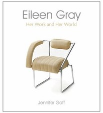 Eileen Gray : Her Work and Her