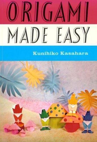 Origami made easy kasahara - by,