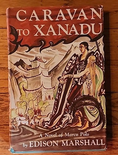Caravan xanadu novel of - novel,