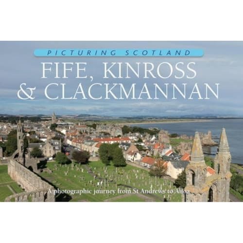 Picturing scotland fife - picturing, scotland: