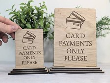 Card Payments Only Please - Wooden Freestanding Table Sign - Two Sizes