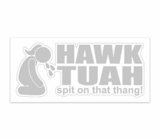 Hawk Tuah vinyl sticker funny car decal window spit on that thang thing