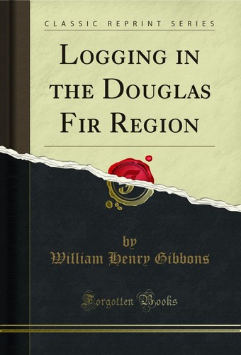 Logging the douglas - logging, in