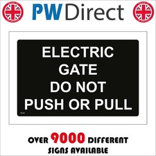 SIGN Electric Gate Do Not Push