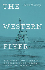 The Western Flyer: Steinbeck's Boat, the Sea of Cortez, - HardBack NEW Kevin Bai