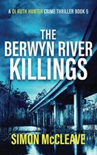 The Berwyn River Killings: A