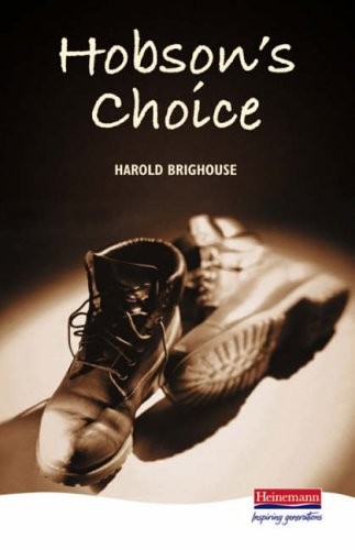 Hobson choice heinemann - choice, (heinemann