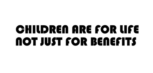 Children are for - are, life