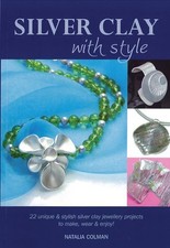 Silver Clay with Style: 22