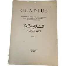 Gladius Tome II Etudes Sur Les