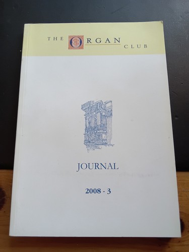 2008 the organ club journal - 2008,