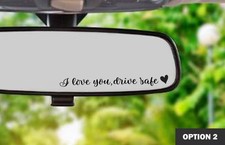 I Love You Drive Safe Car Decor Mirror Decal Sticker Vinyl Transfer