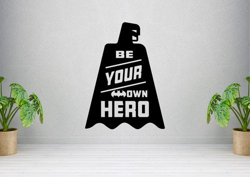 Your own hero - own, inspired