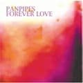 Pan pipes forever love - forever, (cd)