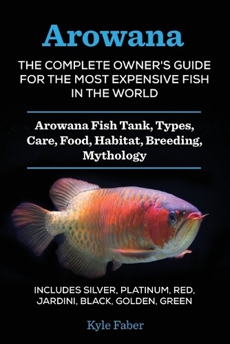 Kyle faber arowana - arowana, (paperback)