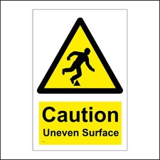 SIGN Caution Uneven Surface