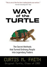 Way of the Turtle: The Secret Methods that Turned O... by Faith, Curtis Hardback