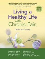 Living a Healthy Life with Chronic Pain: Getting You- paperback, 1945188499, PhD