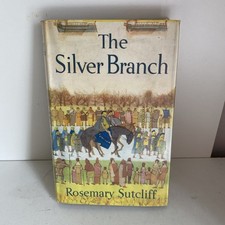 The Silver Branch by Rosemary
