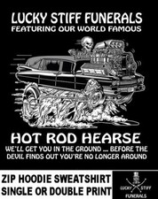 Lucky Stiff Funerals Hot Rod Hearse A Step Ahead Of Devil Zip Hoodie Sweatshirt