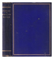 Pindar in English rhyme : being an attempt to render the Epinikian odes