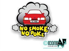 Funny No Smoke No Poke Slogan Mk4 Escort RS Turbo illustration Car Sticker Decal
